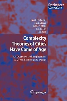 Complexity Theories of Cities Have Come of Age