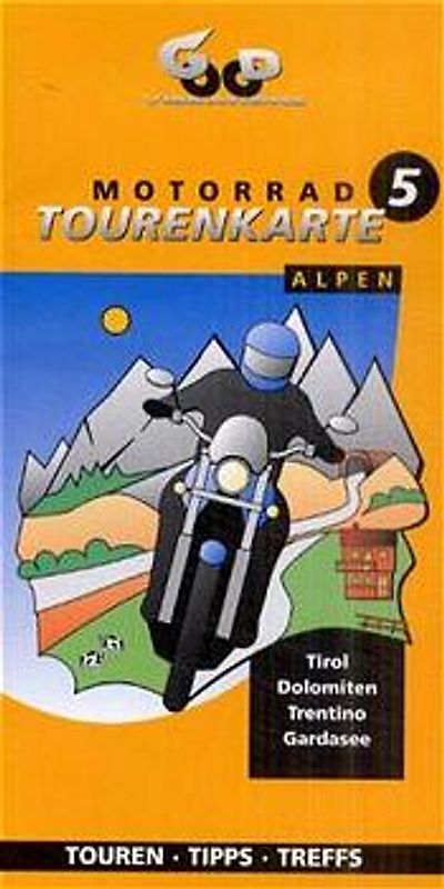 Motorradtourenkarte / Tirol /Dolomiten /Trentino /Gardasee. Touren, Tipps und Treffs
