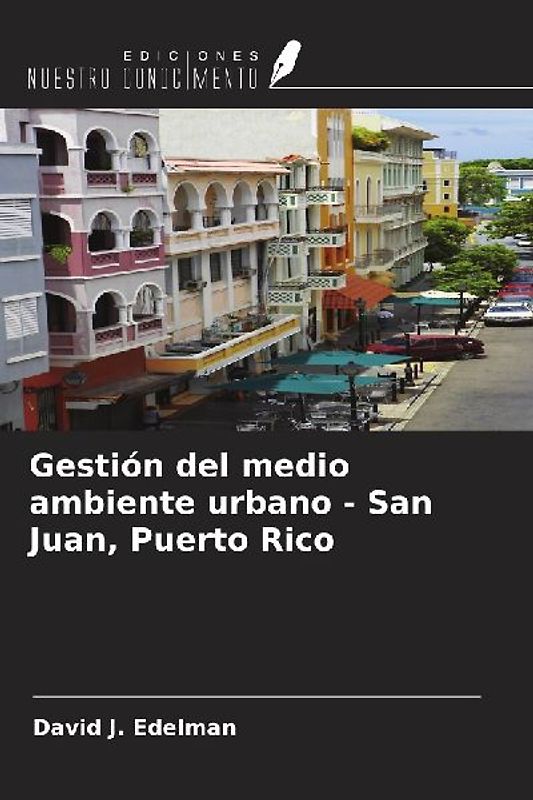 Gestión del medio ambiente urbano - San Juan, Puerto Rico
