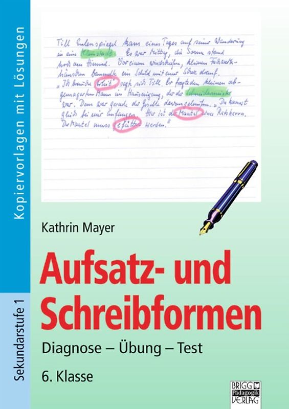 Aufsatz und Schreibformen / 6. Klasse - Kopiervorlagen mit Lösungen