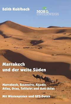 Band 5: Marrakech und der weite Süden