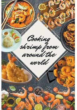 Shrimp Recipes From Around the World