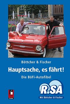 Hauptsache, es fährt!
