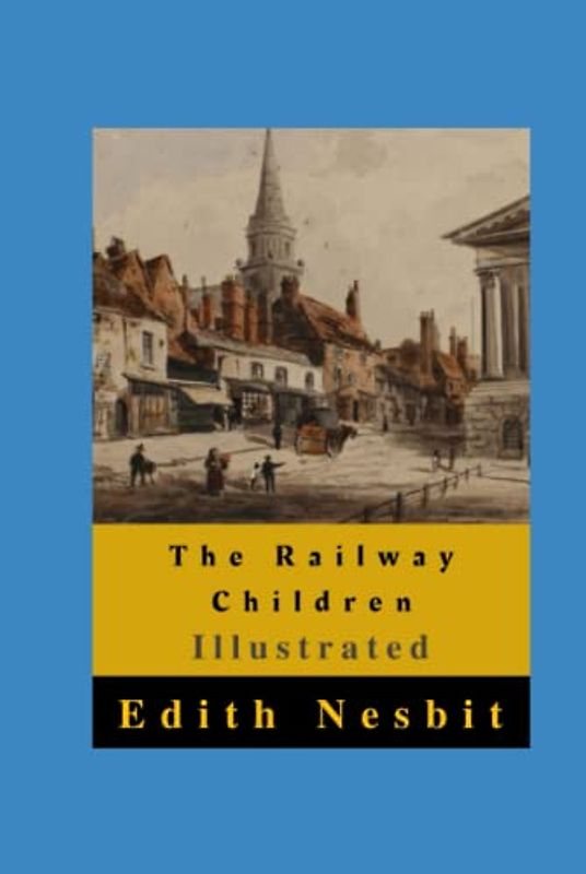 The Railway Children Illustrated
