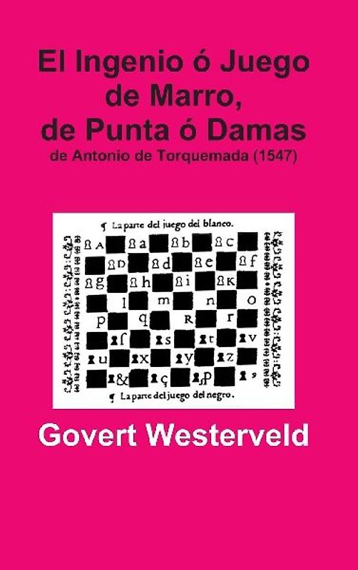 El Ingenio ó Juego de Marro, de Punta ó Damas de Antonio de Torquemada (1547)