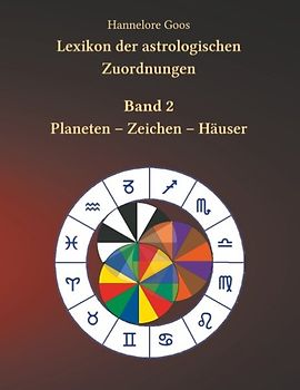 Lexikon der astrologischen Zuordnungen Band 2