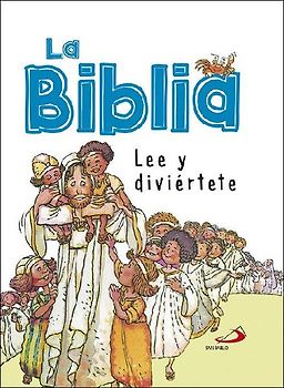 La Biblia : lee y diviértete