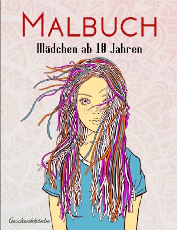 Malbuch Mädchen ab 10 Jahren - Geschenkkörbe: 50 einzigartig schöne Motive mit schwarzem Hintergrund im großen A4 Format | Kreativ Ausmalen & Malen Zur Entspannung Und Gegen Stress
