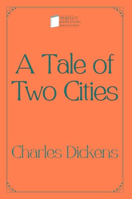 A Tale of Two Cities: Perfect Books Studio Edition