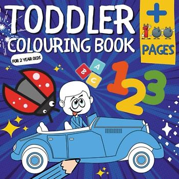 Toddler Colouring Books For 2 Year Olds: + 100 Cute Colouring Pages Made By A Teacher For Toddlers, Children, Kids, Baby, Boys And Girls, Uk Edition (Deline Pape Colouring Books)