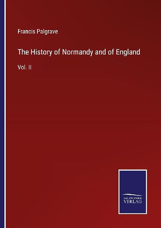 The History of Normandy and of England
