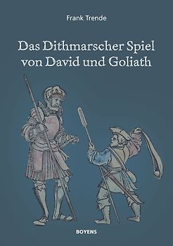 Das Dithmarscher Spiel von David und Goliath