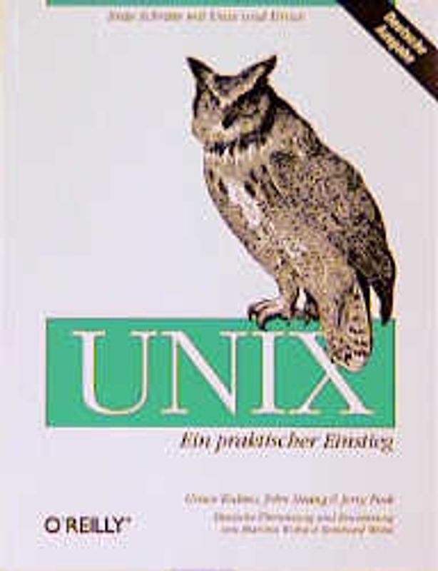 UNIX - Ein praktischer Einstieg. Erste Schritte mit UNIX