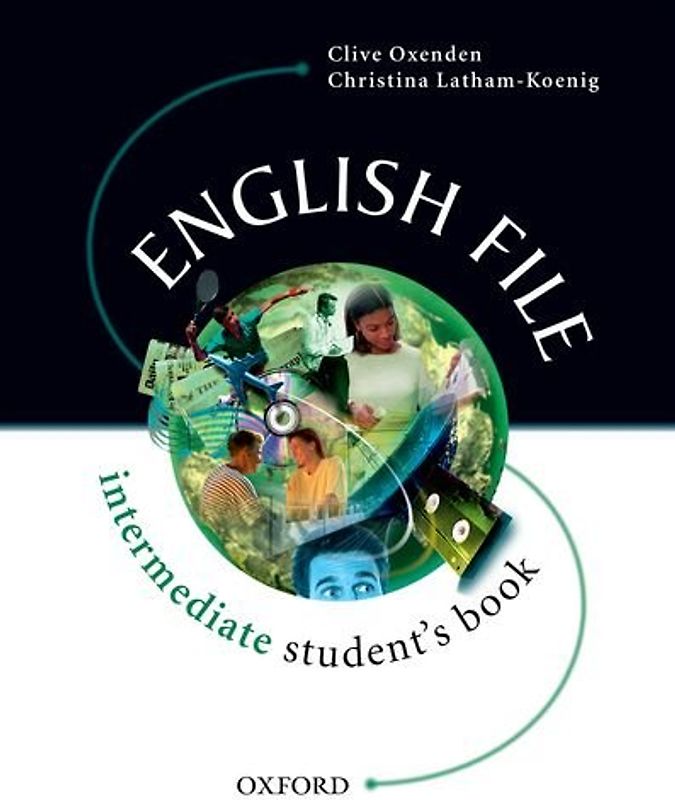 English File: Student's Book Intermediate level