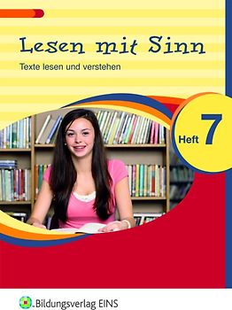 Lesen mit Sinn - Texte lesen und verstehen. Texte lesen und verstehen / Arbeitsheft 7