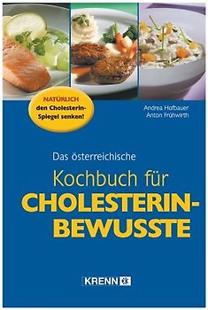 Das österreichische Kochbuch für Cholesterin-Bewusste