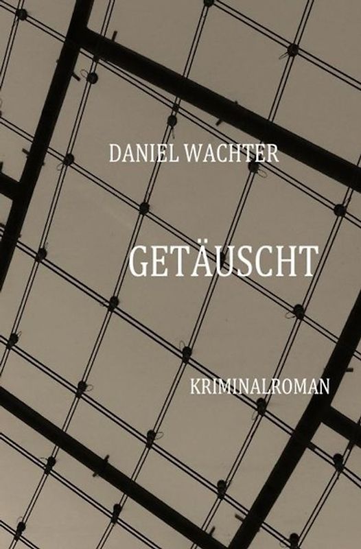 Getäuscht