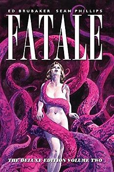 Fatale Deluxe Edition Vol 2 - Phillips, Sean