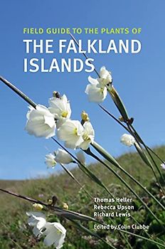 Field Guide to the Plants of the Falkland Islands (Field Guides)