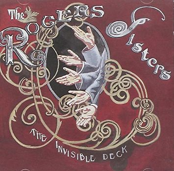 the Rogers Sisters - The Invisible Deck