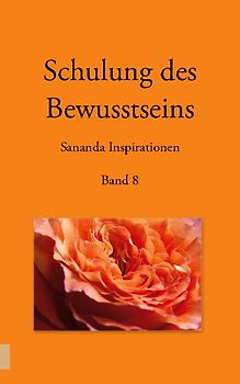 Schulung des Bewusstseins - Sananda Inspirationen