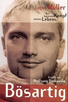 Bösartig - Der härteste Kampf meines Lebens