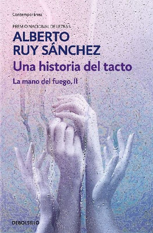 Una Historia del Tacto/ The Hand of Fire II. a History of Touch