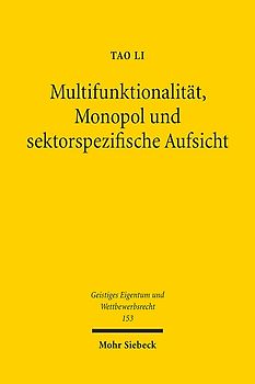 Multifunktionalität, Monopol und sektorspezifische Aufsicht