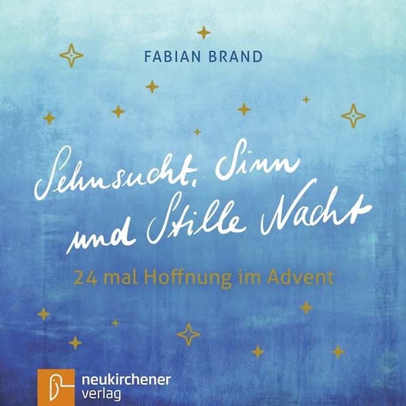 Sehnsucht, Sinn und Stille Nacht