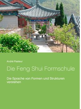 Die Feng Shui Formschule