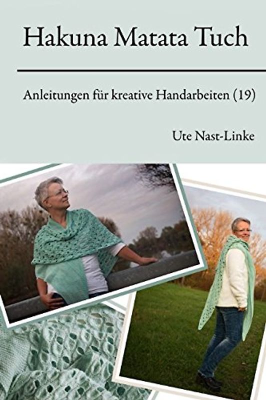 Hakuna Matata Tuch (Anleitungen für kreative Handarbeiten, Band 19)
