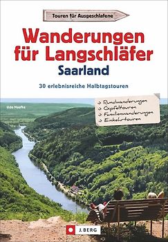 Wanderungen für Langschläfer Saarland
