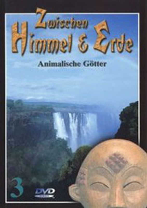 Zwischen Himmel und Erde 3 - Animalische Götter DVD