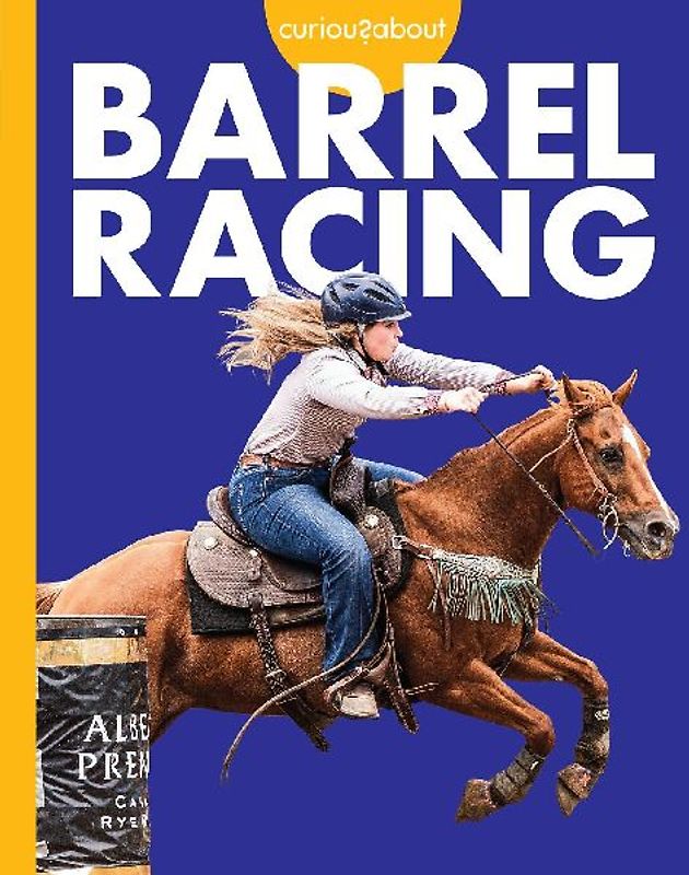 Curious about Barrel Racing