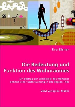 Die Bedeutung und Funktion des Wohnraumes