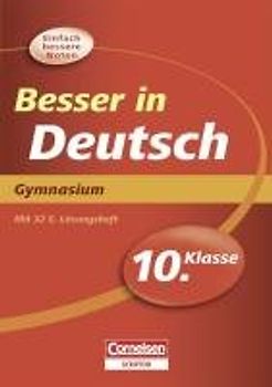Besser in Deutsch - Gymnasium 10. Klasse