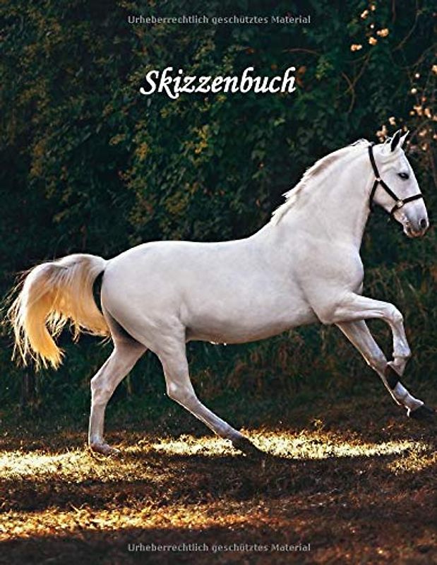Skizzenbuch: Mein Wunderschöne Weißes Pferd : Blanco Zeichenbuch für Kinder ab 8 Jahren mit 108 Seiten und Softcover zum Zeichnen und Skizzieren