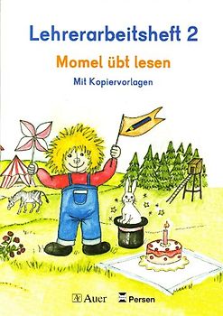 Die Fibel - Momel. Ein sprachpädagogisch orientierter Leselehrgang / Momel übt lesen