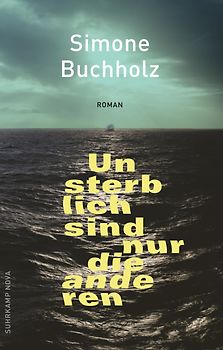 Unsterblich sind nur die anderen