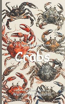 It's Time to Learn about Crabs
