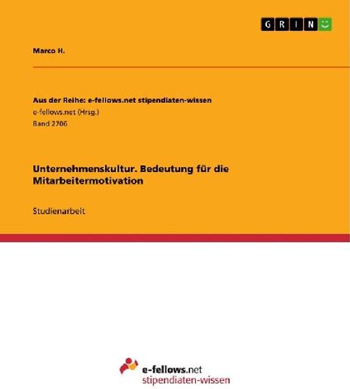 Unternehmenskultur. Bedeutung für die Mitarbeitermotivation