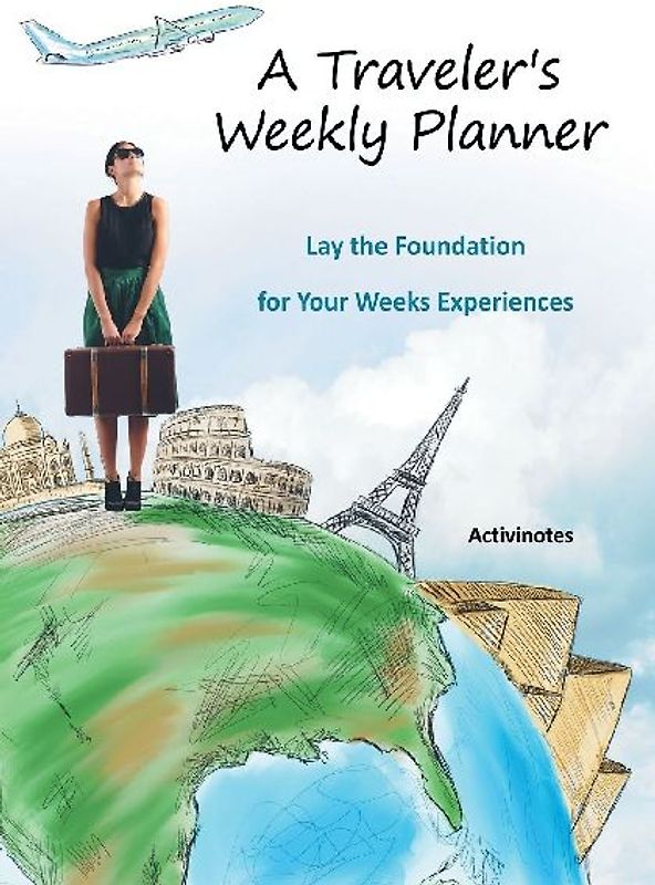 A Traveler's Weekly Planner