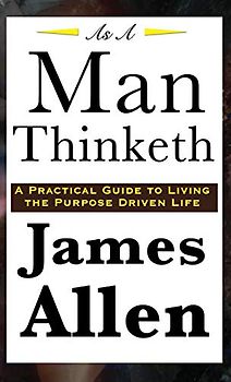 As A Man Thinketh