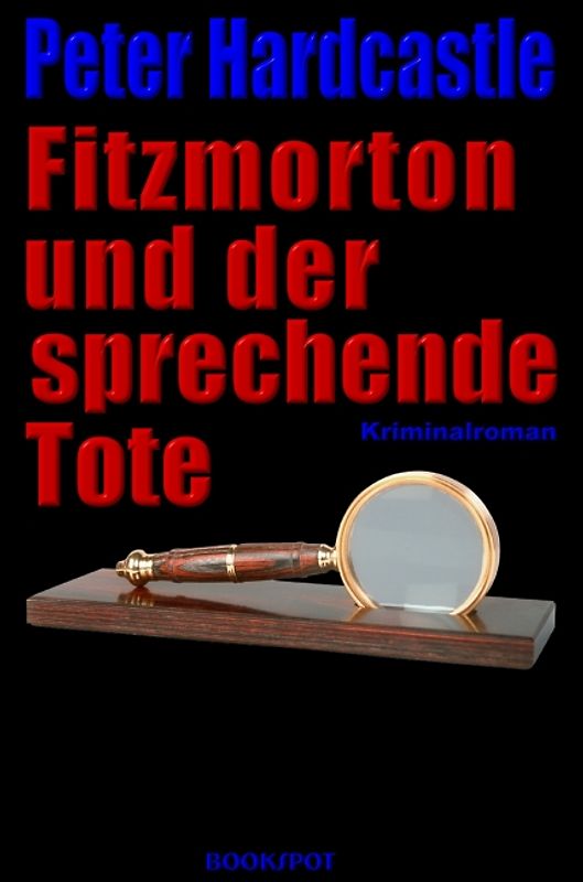 Fitzmorton und der sprechende Tote