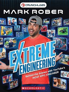 Extreme Engineering with Mark Rober (Mark Rober)