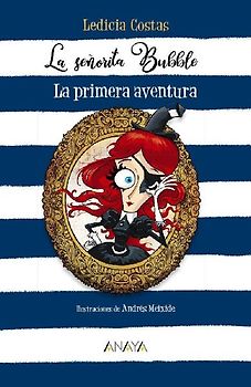 La señorita Bubble : la primera aventura