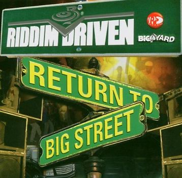 Various - Return to Big Street (Riddim Driven)