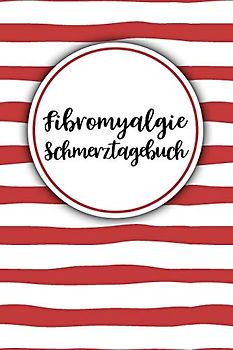 Fibromyalgie Schmerztagebuch: Tagebuch, Schmerzprotokoll für akute chronische Schmerzen zum ausfüllen, ankreuzen. Buch zur Dokumentation für Besuche ... bei Beschwerden