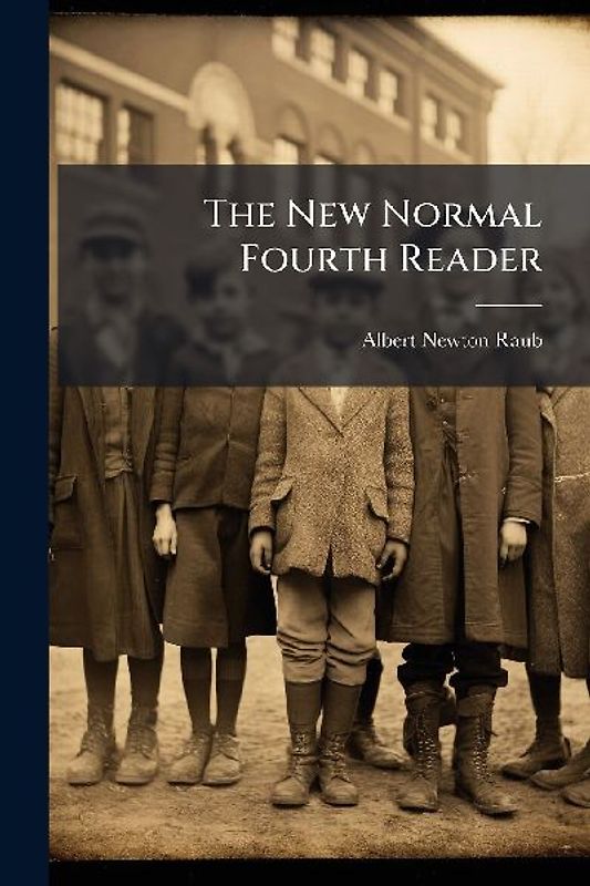 The New Normal Fourth Reader