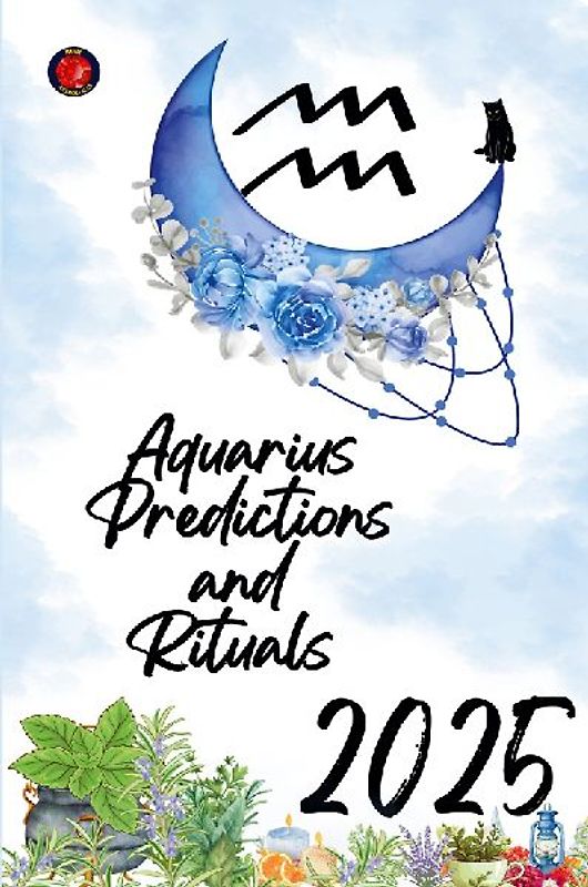 Aquarius Predictions and Rituals  2025